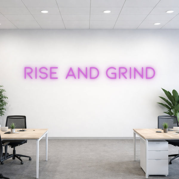 Rise and Grind Neon Sign