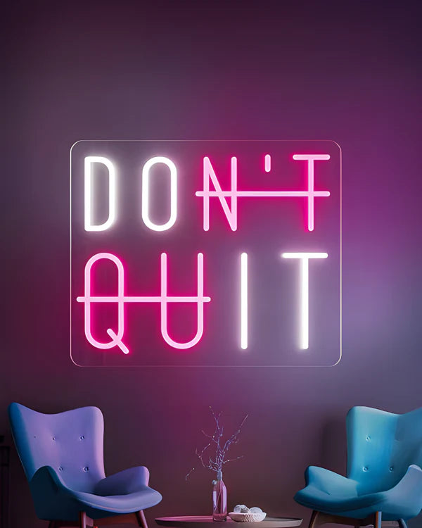 Don't Quit LED Neon Sign Light