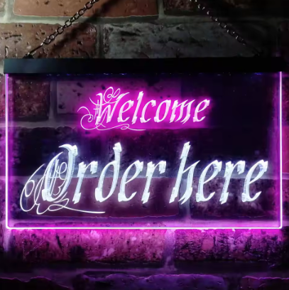 Welcome Order Here - Neon Sign