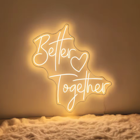 Better Together - Neon Sign