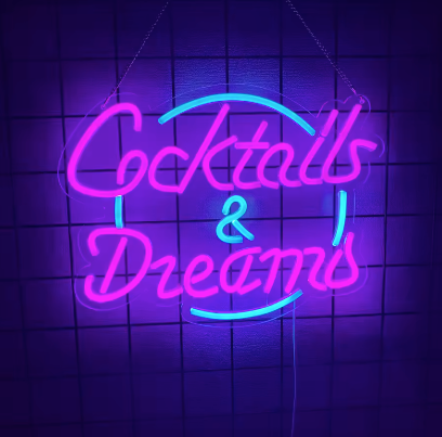 Cocktails & Dreams - Neon Sign