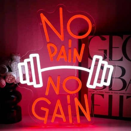 No Pain No Gain - Neon Sign