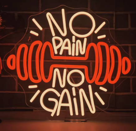 No Pain No Gain - Neon Sign