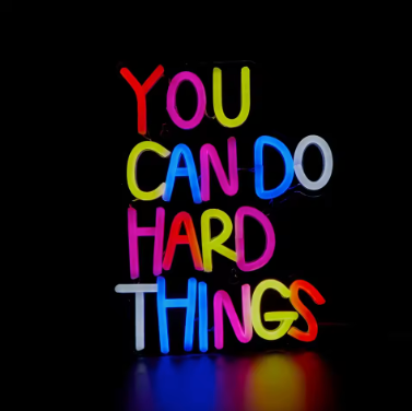 You Can Do Hard Things - Neon Sign