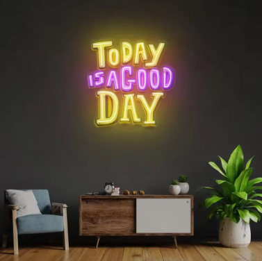 Today is  a Good Day - Neon Sign