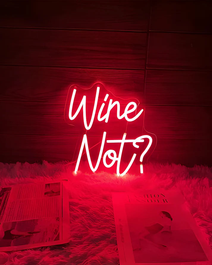 Wine Not LED Neon Sign
